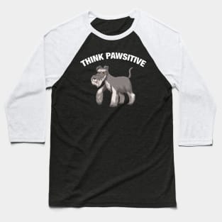 Think Pawsitive - Schnauzer Baseball T-Shirt